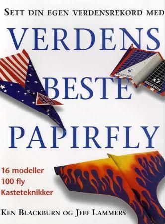 Sett din egen verdensrekord med verdens beste papirfly