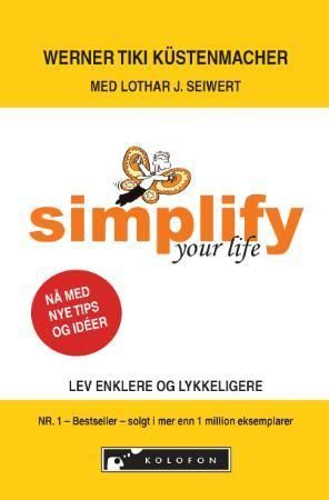 Simplify your life