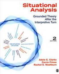Situational Analysis: Grounded Theory After the Interpretive Turn