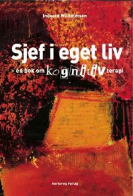 Sjef i eget liv: en bok om kognitiv terapi