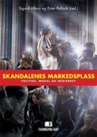 Skandalenes markedsplass medievitenskap fra Fagbokforlaget, viser en bok med tema om politikk, moral og mediedrev.
