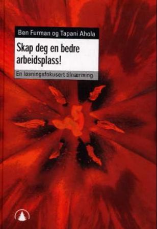 Skap deg en bedre arbeidsplass!