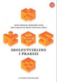 Skoleutvikling i praksis