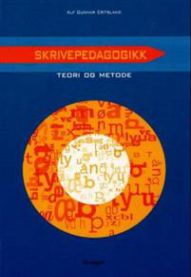 Skrivepedagogikk: teori og metode