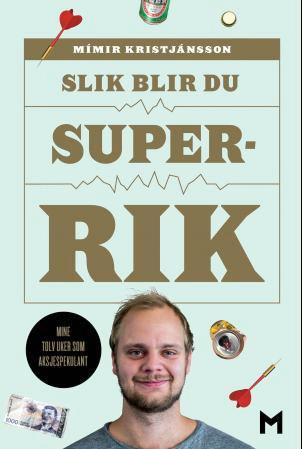 Slik blir du superrik