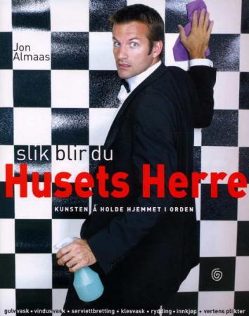 Slik blir du husets herre: kunsten å holde hjemmet i orden (Innbundet) - Bokia.no