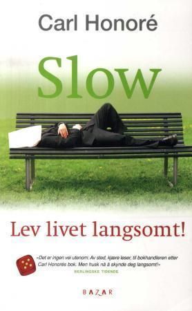 Slow