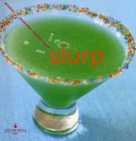 Slurp: drinker og småretter døgnet rundt