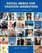 Social Media for Fashion Marketing
