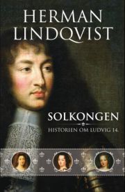 Solkongen: historien om Ludvig 14.