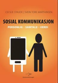 Sosial kommunikasjon: personlig - samtale - verdi