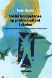 Bokomslag for "Sosial kompetanse og problematferd i skolen" innen pedagogikk, utgitt av Gyldendal, med fokus på sosial utvikling og atferd.