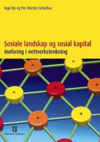 Bilde av bokomslag for "Sosiale landskap og sosial kapital" innen sosiologi, utgitt av Universitetsforlaget, med nettverksdiagram.