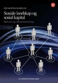 Bilde av boka "Sosiale landskap og sosial kapital" om nettverk og nettverksforskning innen sosiologi, utgitt av Universitetsforlaget.