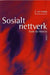 Sosialt nettverk: teori og praksis