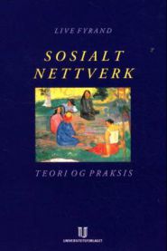 Sosialt nettverk: teori og praksis
