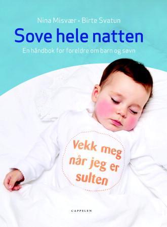 Sove hele natten : en håndbok for foreldre om barn og søvn