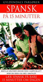 Spansk på 15 minutter: lær spansk på bare 15 minutter om dagen