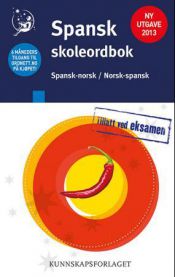 Spansk skoleordbok : spansk-norsk, norsk-spansk
