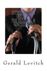 Speechwriting Basics: : For Business & Government