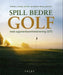 Spill bedre golf med oppmerksomhetstrening (OT)
