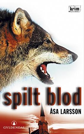 Innbundet krimbok "Spilt blod" av Gyldendal Norsk Forlag AS, med coverillustrasjon og tittel.