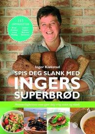 Spis deg slank med Ingers superbrød