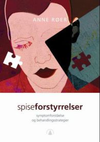 Bokomslag for "Spiseforstyrrelser: symptomforståelse og behandlingsstrategier" innen psykologi, utgitt av Gyldendal.