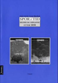 Spor i tid; kilder og oppgaver etter 1850