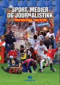 Sport, medier og journalistikk: med fotballandslaget til EM