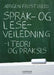 Språk- og leseveiledning: i teori og praksis