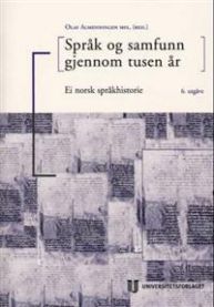 Bokomslag for "Språk og samfunn gjennom tusen år", om språk og lingvistikk, utgitt av Universitetsforlaget.