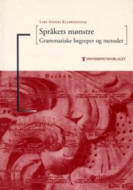 Språkets mønstre; grammatiske begreper og metoder