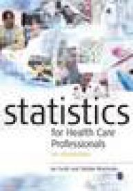 Statistics for Health Care Professionals