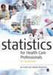 Statistics for Health Care Professionals