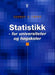 Statistikk: for universiteter og høgskoler