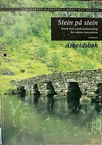 Norsk for innvandrere arbeidsbok fra Cappelen med stein på stein: norsk med samfunnskunnskap for voksne innvandrere.