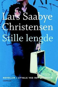 Stille lengde: noveller i utvalg ved Roy Jacobsen
