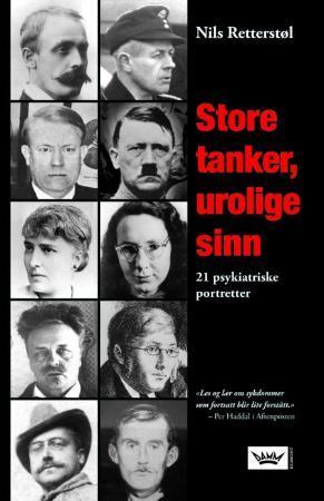 Store tanker, urolige sinn: 21 psykiatriske portretter