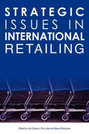 Strategic Issues in International Retailing: Concepts and Cases