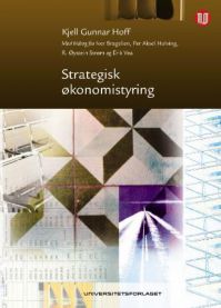 Bilde av bokomslag for "Strategisk økonomistyring" innen bedriftsøkonomi, utgitt av Universitetsforlaget.