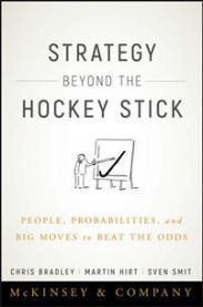 Strategy Beyond the Hockey Stick: People, Probabilities, and Big Moves to Bea…