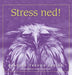 Stress ned!
