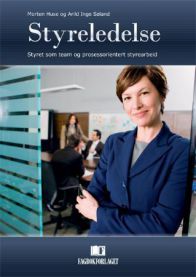 Styreledelse: styret som team og prosessorientert styrearbeid