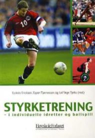 Styrketrening: i individuelle idretter og ballspill