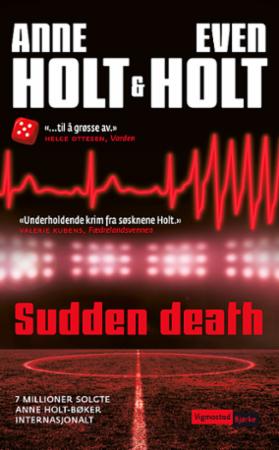 Bokomslag for "Sudden Death" av Forlaget Vigmostad & Bjørke, norsk skjønnlitteratur for voksne, med mørk og dramatisk design