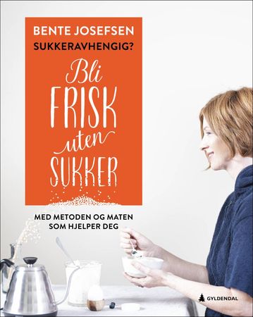 Sukkeravhengig?: bli frisk uten sukker,med metoden og maten som hjelper deg