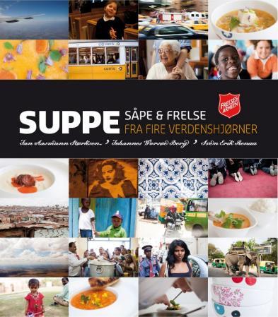 Suppe, såpe & frelse fra fire verdenshjørner