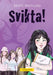 Svikta!