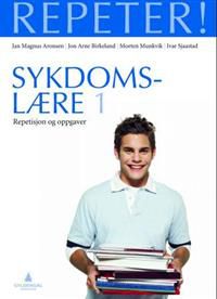 Sykdomslære 1: repetisjon og oppgaver